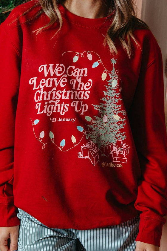 Leave The Christmas Lights Up Sweatshirt