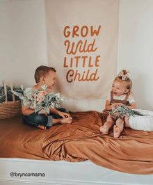  Grow Wild Little Child Banner: Original: 26x36"