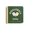 Pickleball Baby- Board Book