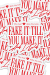 Fake It Till You Make It Sticker