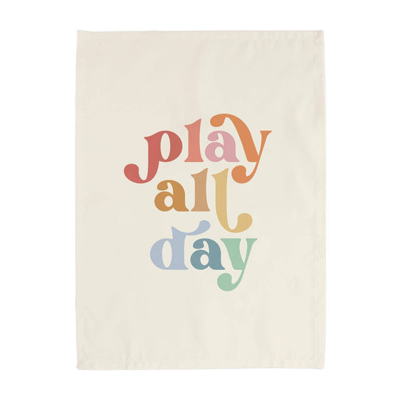 Play All Day Banner: Original: 26x36"