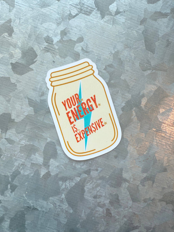 Energy is expensive l TS Tay sticker 