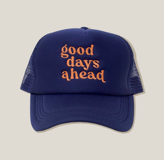 Trucker Hat - Good Days Ahead