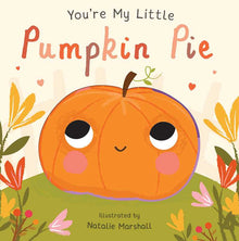  You're My Little Pumpkin Pie