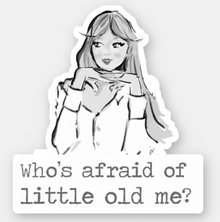  Little Old Me Sticker