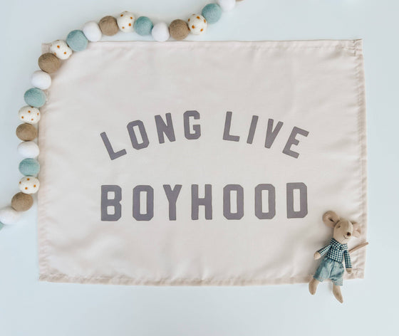 Long Live Boyhood Banner: Mini: 13x17"